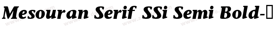 Mesouran Serif SSi Semi Bold字体转换